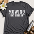 Mowing Is My Therapy T-Shirt
