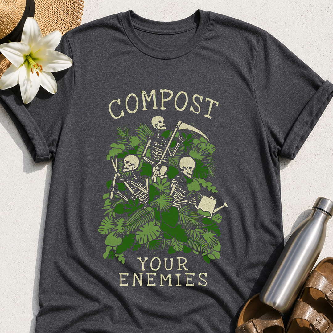 Compost Your Enemies T-Shirt