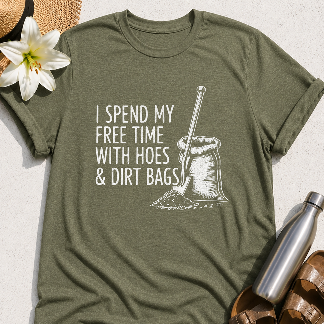 Hoes & Dirt Bags T-Shirt