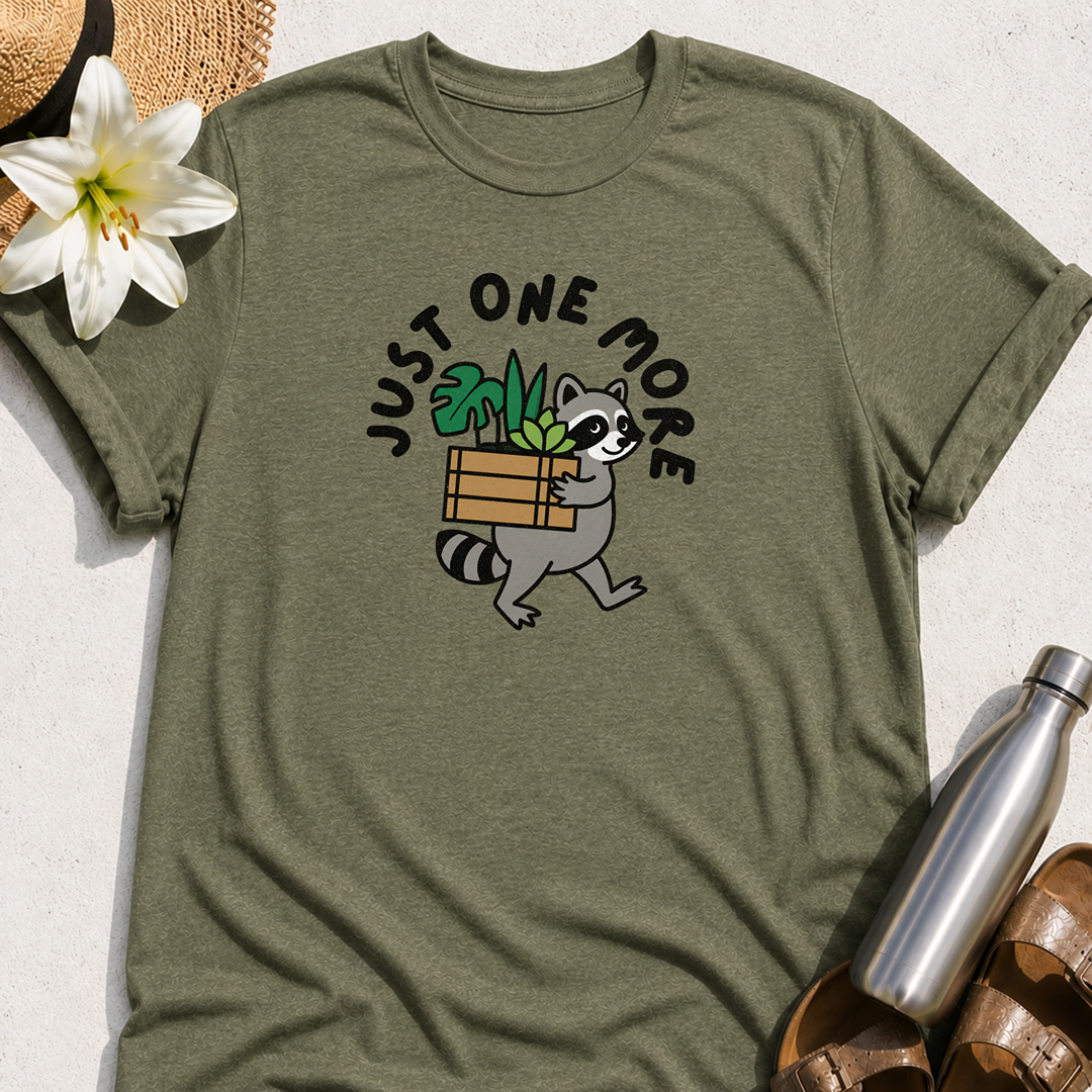 Just One More (Raccoon) T-Shirt