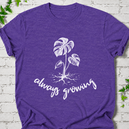 Always Growing T-Shirt