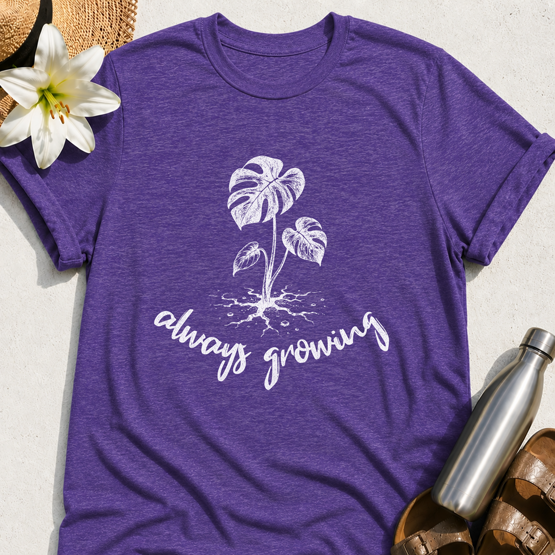 Always Growing T-Shirt