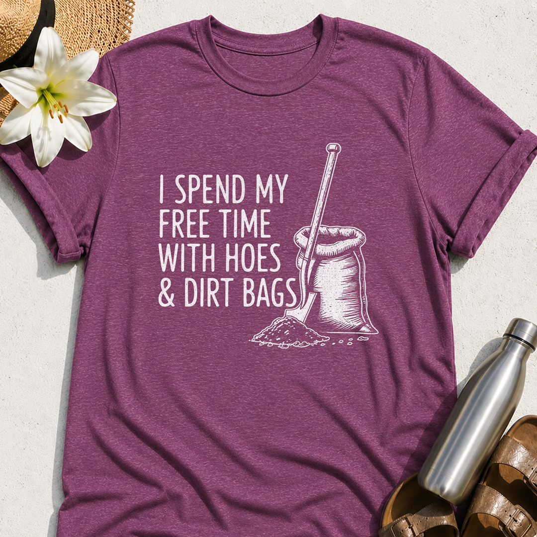 Hoes & Dirt Bags T-Shirt