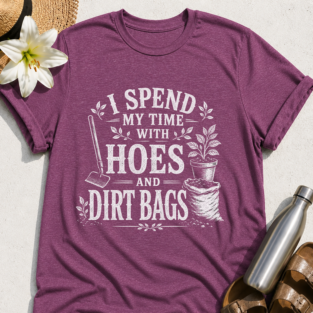 Hoes And Dirt Bags T-Shirt