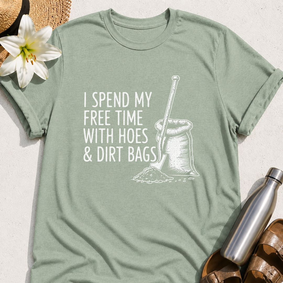 Hoes & Dirt Bags T-Shirt