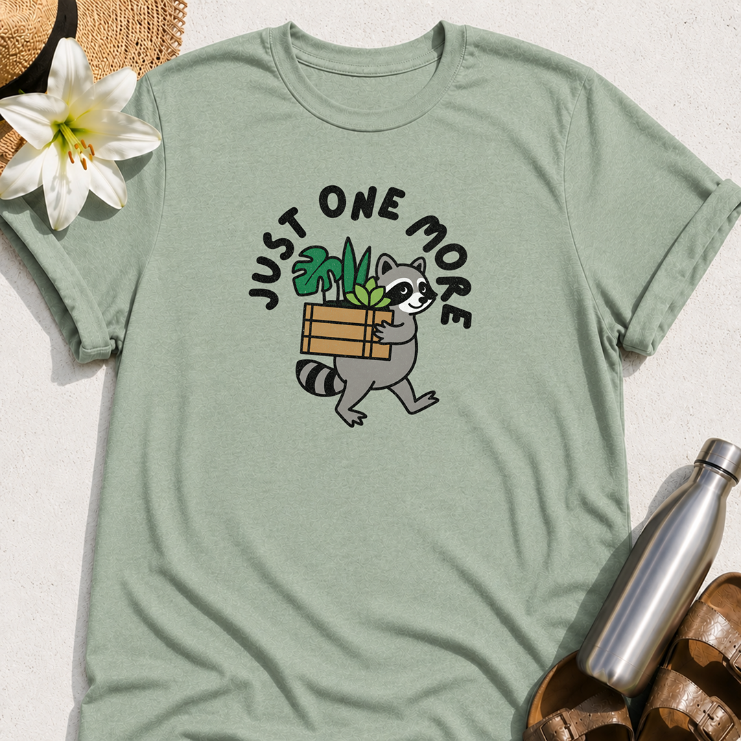 Just One More (Raccoon) T-Shirt