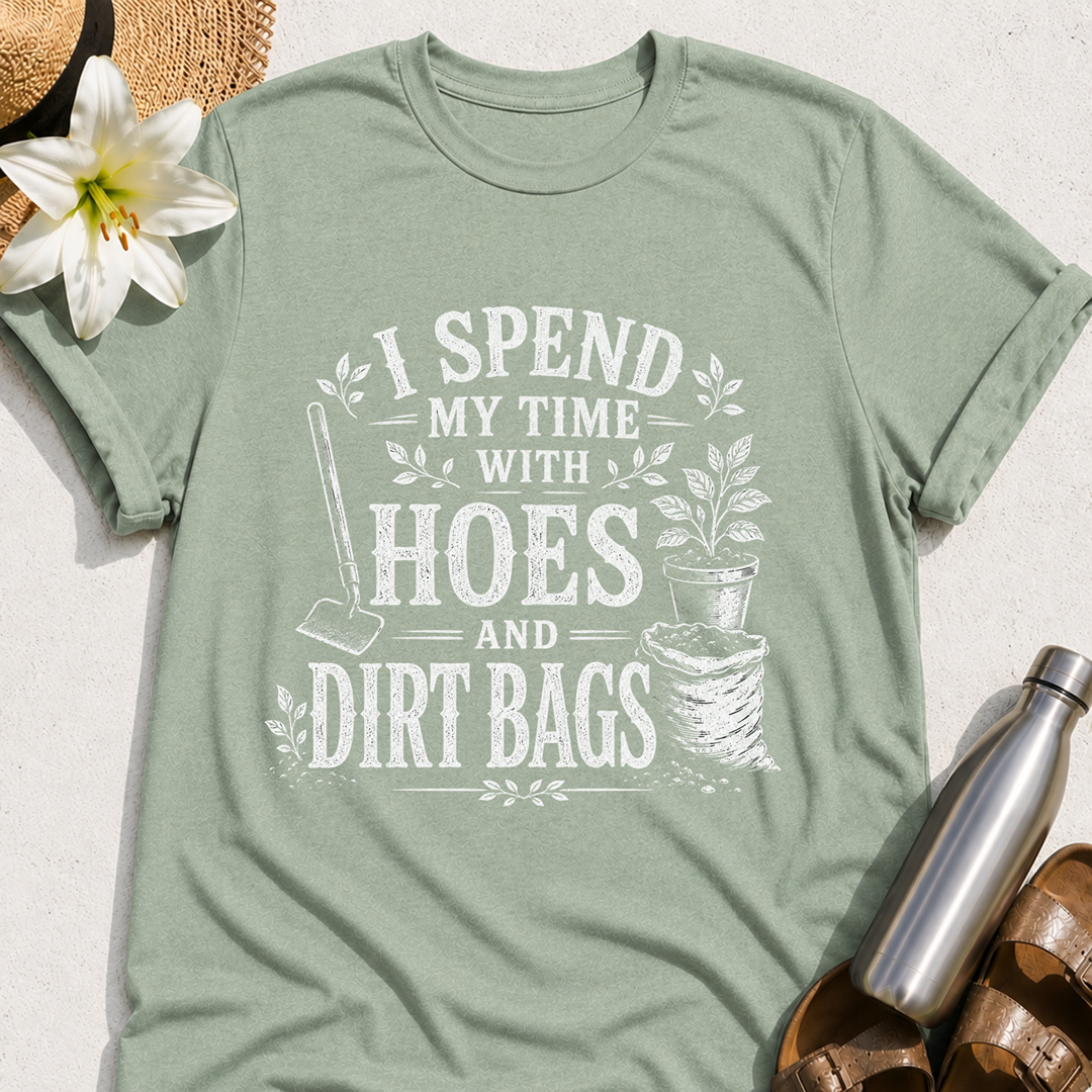 Hoes And Dirt Bags T-Shirt