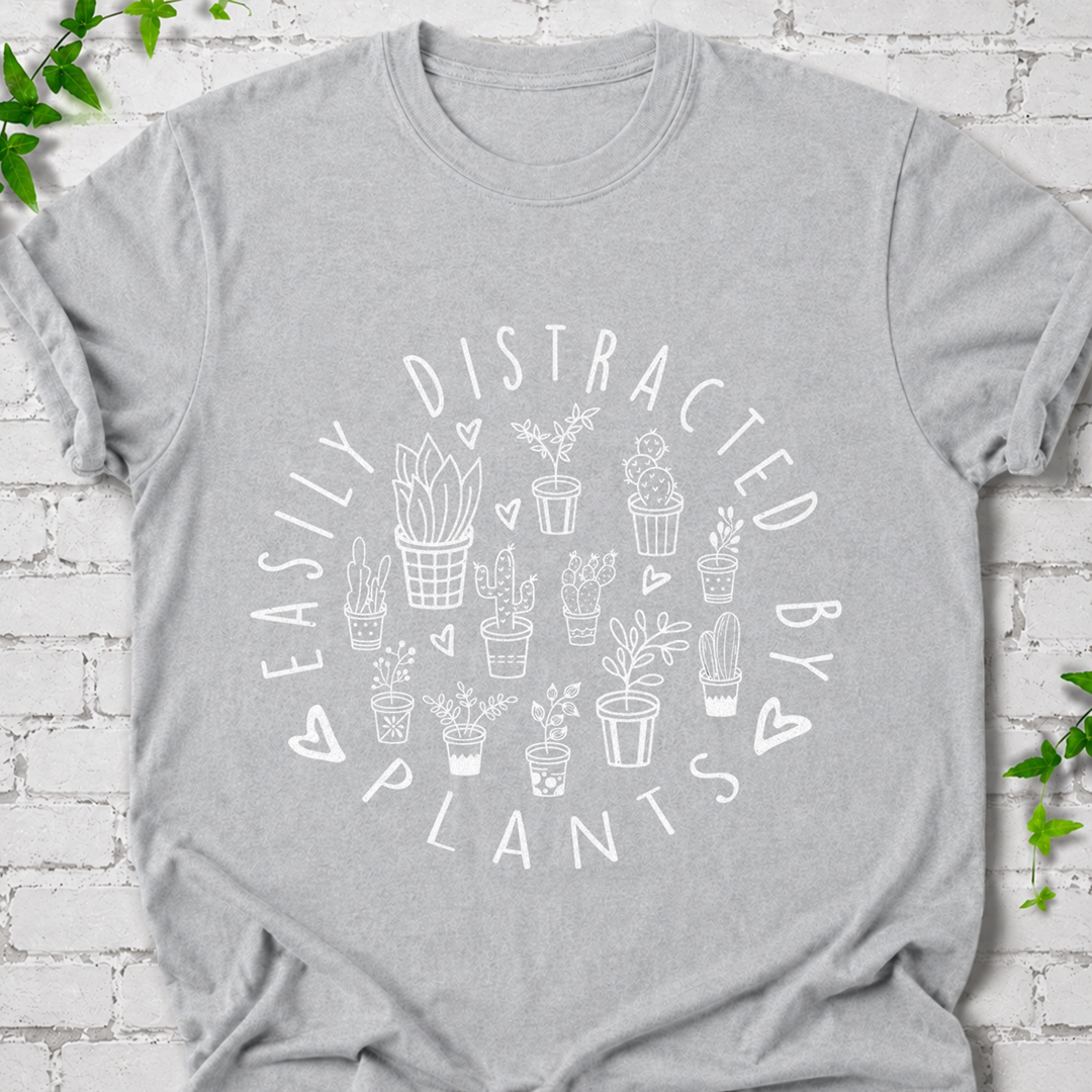 Easily Distracted By Plants T-Shirt