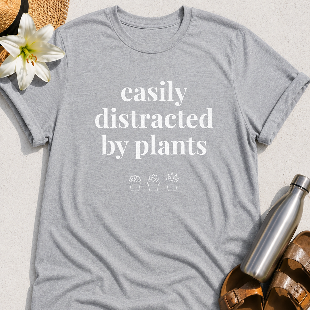 Easily Distracted By Plants T-Shirt