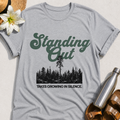 Standing Out T-Shirt