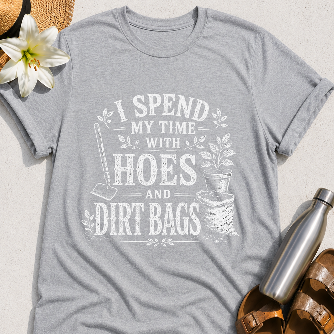 Hoes And Dirt Bags T-Shirt