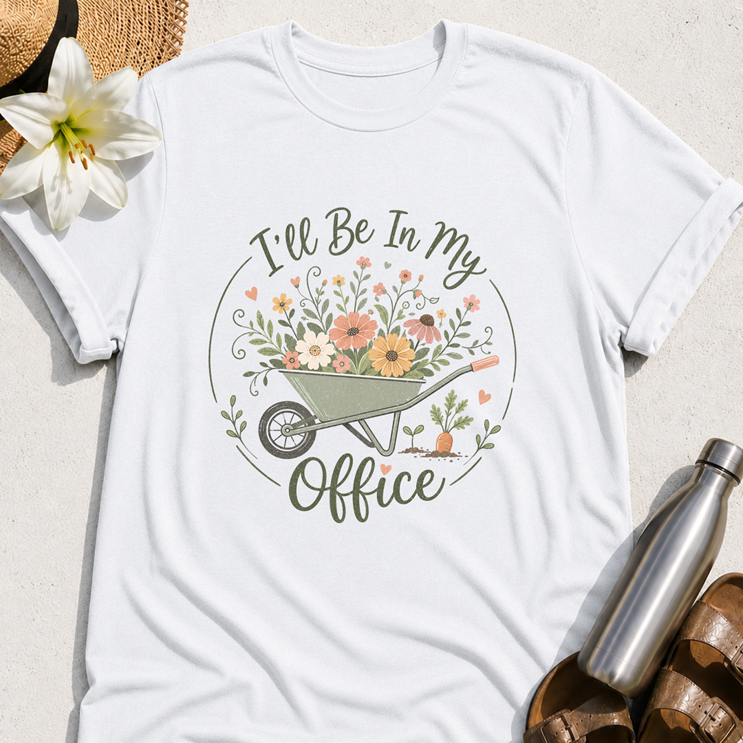 I'll Be In My Office T-Shirt